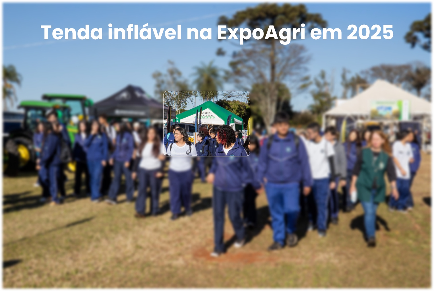 Tenda Inflável na ExpoAgri 2025.